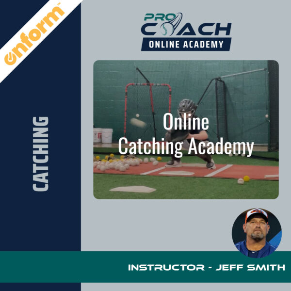 Pro Coach Baseball Online Catching Academy by OnForm with Jeff Smith