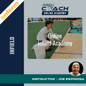 Pro Coach Baseball Online Infield Academy by OnForm with Joe Espinosa